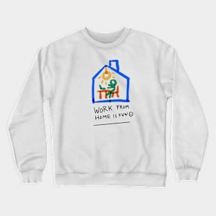 Work From Home Crewneck Sweatshirt